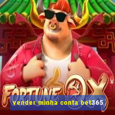 vender minha conta bet365